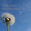 Rod Nosti - With the Wind