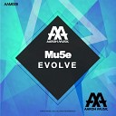 Mu5e - Evolve Original Mix