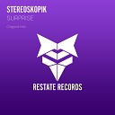 StereoSkopik - Surprise Original Mix