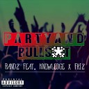 Bandz feat Knowledge Friz - Party Bullshit Original Mix
