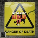 Twelve Moons - Danger Original Mix