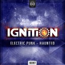 Electric Punk - Haunted Original Mix