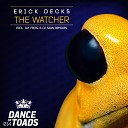 Erick Decks - The Watcher Original Mix