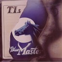T l s Blue Master - Just A Dream On My Mind