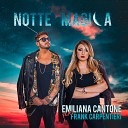 Emiliana Cantone feat Frank Carpentieri - Notte magica
