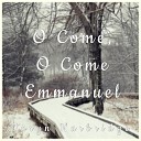 Taryn Harbridge - O Come O Come Emmanuel