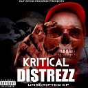 Kritical Distrezz - Die by the Gunfire Dumb High