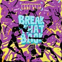 Ladi Klip - Break That Back