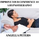 Angella Peters - Become a Confident Hypnotherapist