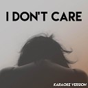 Vibe2Vibe - I Don t Care Karaoke Version