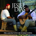 Jesiel Dias - Pra Quem Vive de Horizontes