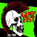 Gimp Fist - More War Stories