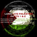 Lowkey feat Shadia Mansour Hasan Salaam Reveal Hich Kas Eslam Jawad The Narcicyst… - Long Live Palestine Part 2
