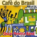 Oscar Pereira Band - O morro nao tem vez