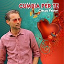 Chicco Fabbri - Amore del sud Samba Pa Ti