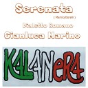 Gianluca Marino feat Kalanera - Serenata Dialetto romano