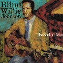 Blind Willie Johnson - Take Your Burden to the Lord and Leave It…