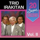 Trio Irakitan - A Volta do Bo mio