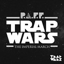 P A F F - Trap Wars The Imperial March