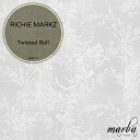 Richie Markz - Twisted Roll Original Mix