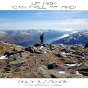 Only Essence - Up High Can Free My Mind Summit Mix