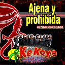 Grupo Ke Koko De HRM - Ajena y Prohibida Cumbia Con Sabor