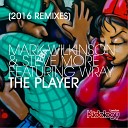 Mark Wilkinson Steve More feat Wray - The Player Mikalis Louis Lennon Remix