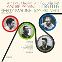Andre Previn Ray Brown Shelly Manne feat Herb… - Bye Bye Blackbird Remastered