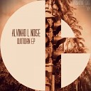 Alvinho L Noise - Pill Of The Next Day Original Mix
