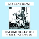 Reverend Douglas Bell the Stage Cruisers - Hard Love Affair