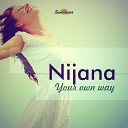 Nijana - Your Own Way Original Mix