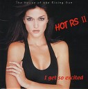 Hot R S - I Get So Excited Dance remix