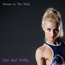 Wet And Drifty - The Rebellion of the Body