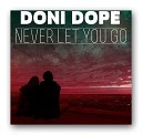 Doni Dope - Never let you go feat Nika White