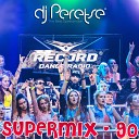 MASH UP 90 E - 10 DJ PERETSE RECORD SUPERMIX 90