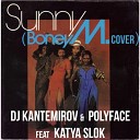 DJ Kantemirov Polyface feat Katya Slok - SUNNY Boney M Cover