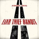 Liar Thief Bandit - Do It Again