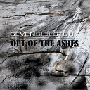 Seven Side Story - Out of the Ashes