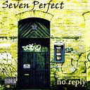 Seven Perfect - Heroes Never Die