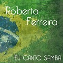 Roberto Ferreira - Me Deixa em Paz