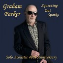Graham Parker - Love Gets You Twisted Acoustic