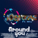 Josi Chave feat Mlu - Around You