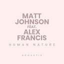 Matt Johnson feat Alex Francis - Human Nature Acoustic