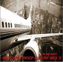 DJ Air Alexx - Melodic Deep House vol 03 07