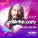 Bob Sinclar vs Nick Stay - Rock This Party Dj Zero Mash Up