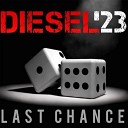 Diesel 23 - Let Me Understand