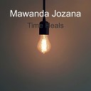Mawanda Jozana - Time Heals