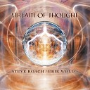 Steve Roach feat Erik W llo - Stream of Thought 9