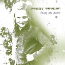 Peggy Seeger - Peacock Street