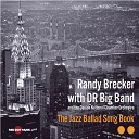 Randy Brecker feat Danish Radio Big Band - Cry Me A River